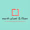 Earth Plant & Fiber
